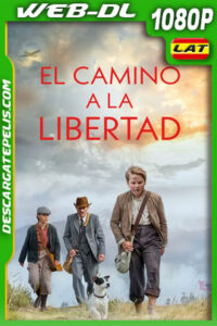 El Camino a La Libertad (2022) 1080p WEB-DL Latino