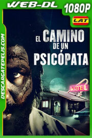 El Camino de un Psicópata (2019) 1080p WEB-DL Latino