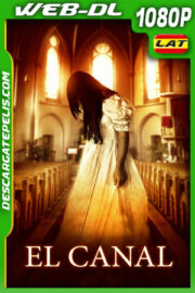 El Canal (2016) 1080p WEB-DL Latino