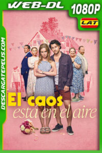 El caos está en el aire (2025) 1080p WEB-DL Latino