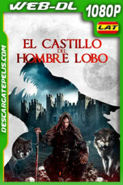 El Castillo del Hombre Lobo (2020) 1080p WEB-DL Latino