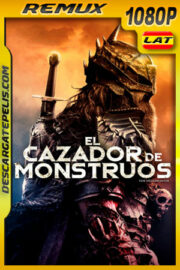 El Cazador de Monstruos (2018) 1080p Remux Latino