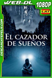 El cazador de sueños (2003) 1080p WEB-DL Latino