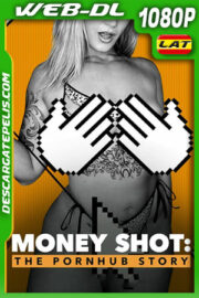 El clímax del millón: La historia de Pornhub (2023) 1080p WEB-DL Latino