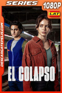 El colapso Temporada 1 (2022) 1080p WEB-DL Latino