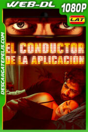 El Conductor de la Aplicación (2020) 1080p WEB-DL Latino