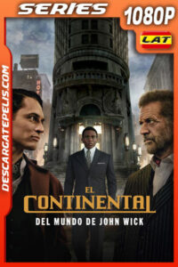 El Continental: Del mundo de John Wick Temporada 1 (2023) 1080p WEB-DL Latino