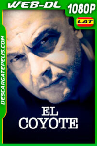 El Coyote (2019) 1080p WEB-DL Latino