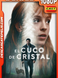 El cuco de cristal Temporada 1 (2025) 1080p WEB-DL Español