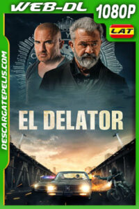 El delator (2023) 1080p WEB-DL Latino