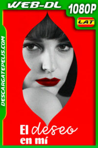 El deseo en mí (2021) 1080p WEB-DL Latino
