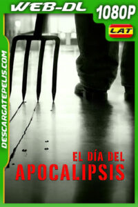 El día del apocalipsis (2010) 1080p WEB-DL Latino