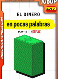El dinero en pocas palabras (2021) Temporada 1 1080p WEB-DL Latino