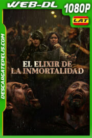 El elixir de la inmortalidad (2025) 1080p WEB-DL Latino