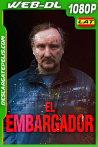 El Embargador (2018) 1080p WEB-DL AMZN Latino