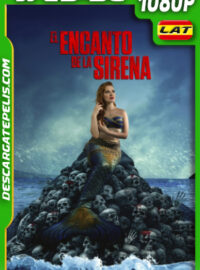 El encanto de la sirena (2024) 1080p WEB-DL Latino