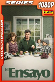 El ensayo (2022) Temporada 1 1080p WEB-DL Latino