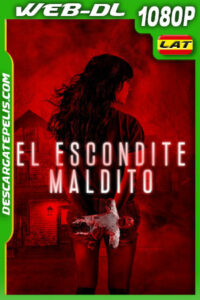 El escondite maldito (2021) 1080p WEB-DL Latino