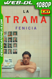 El esquema fenicio (2025) 1080p WEB-DL Latino