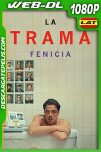 El esquema fenicio (2025) 1080p WEB-DL Latino