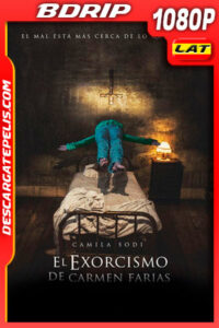 El exorcismo de Carmen Farías (2021) 1080p BDrip Latino