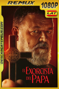 El exorcista del papa (2023) 1080p Remux Latino