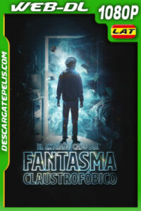 El extraño caso del fantasma claustrofóbico (2023) 1080p WEB-DL Latino