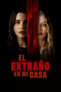 El extraño en mi casa (2025) Latino