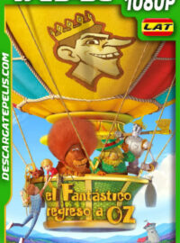 El fantástico regreso a Oz (2019) 1080p WEB-DL Latino