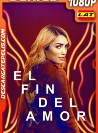 El fin del amor Temporada 1 (2022) 1080p WEB-DL AMZN Latino