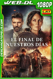 El final de nuestros días (2024) 1080p WEB-DL Latino