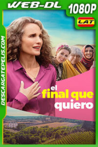 El final que quiero (2023) 1080p WEB-DL Latino