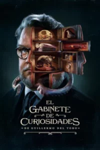 El gabinete de curiosidades de Guillermo del Toro Temporada 1 Latino