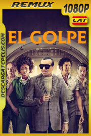 El Golpe (2019) 1080p Remux Latino