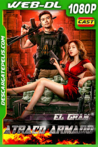 El gran atraco armado (2022) 1080p WEB-DL Latino