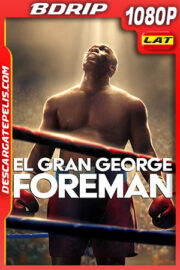 El gran George Foreman (2023) 1080p BDRip Latino
