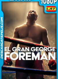 El gran George Foreman (2023) 1080p BRRip Latino