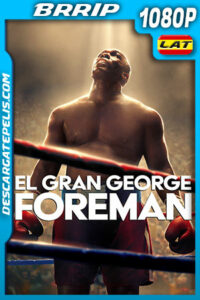El gran George Foreman (2023) 1080p BRRip Latino