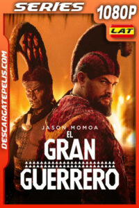 El gran guerrero Temporada 1 (2025) 1080p WEB-DL Latino