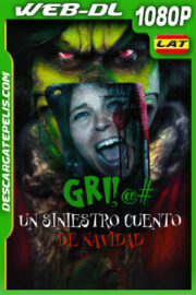 El GRI!@#: Un Siniestro Cuento de Navidad (2022) 1080p WEB-DL Latino