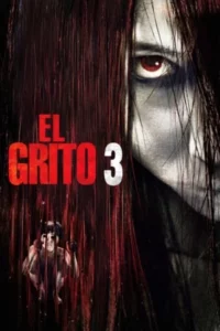 El grito 3 (2009) Latino