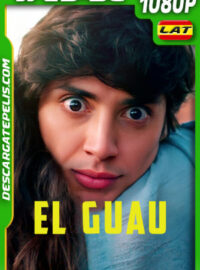 El Guau (2022) 1080p WEB-DL Latino