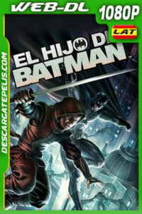 El hijo de Batman (2014) 1080p WEB-DL Latino