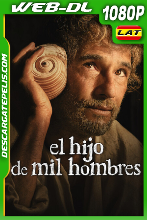 El hijo de mil hombres (2025) 1080p WEB-DL Latino