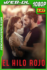 El hilo rojo (2025) 1080p WEB-DL Latino