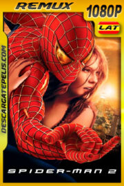 El Hombre Araña 2 (2004) Remux 1080p Latino