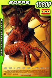 El hombre araña (2002) BDrip 60FPS 1080p Latino – Ingles