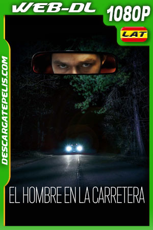 El hombre de la carretera (2022) 1080p WEB-DL Latino