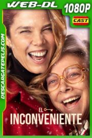 El inconveniente (2020) 1080p WEB-DL Español