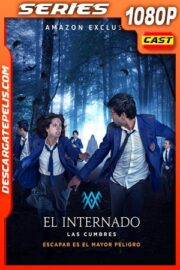 El internado: Las Cumbres (2021) Temporada 1 1080p WEB-DL